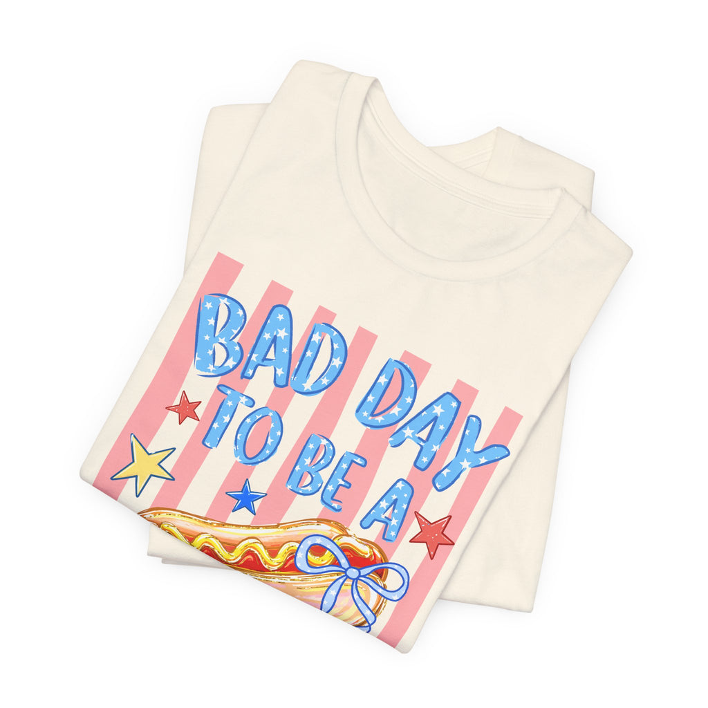 Bad Day to Be a Hotdog Tee — Funny Patriotic Hot Dog/Pie Graphic T-Shirt