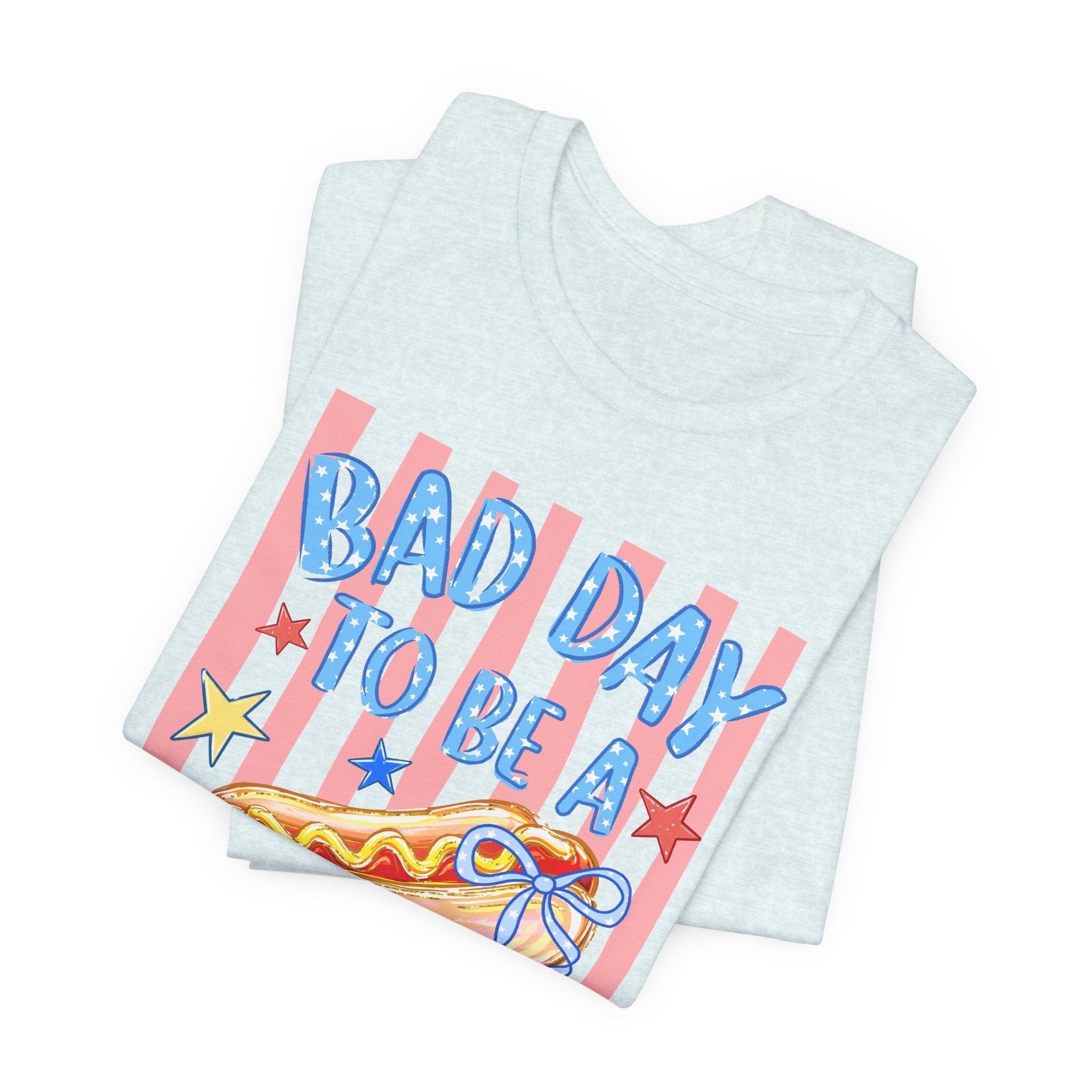 Bad Day to Be a Hotdog Tee — Funny Patriotic Hot Dog/Pie Graphic T-Shirt