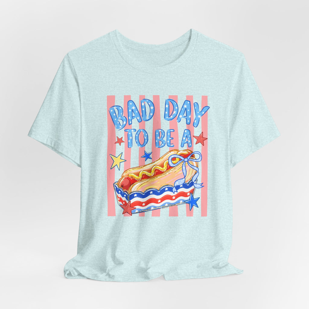 Bad Day to Be a Hotdog Tee — Funny Patriotic Hot Dog/Pie Graphic T-Shirt