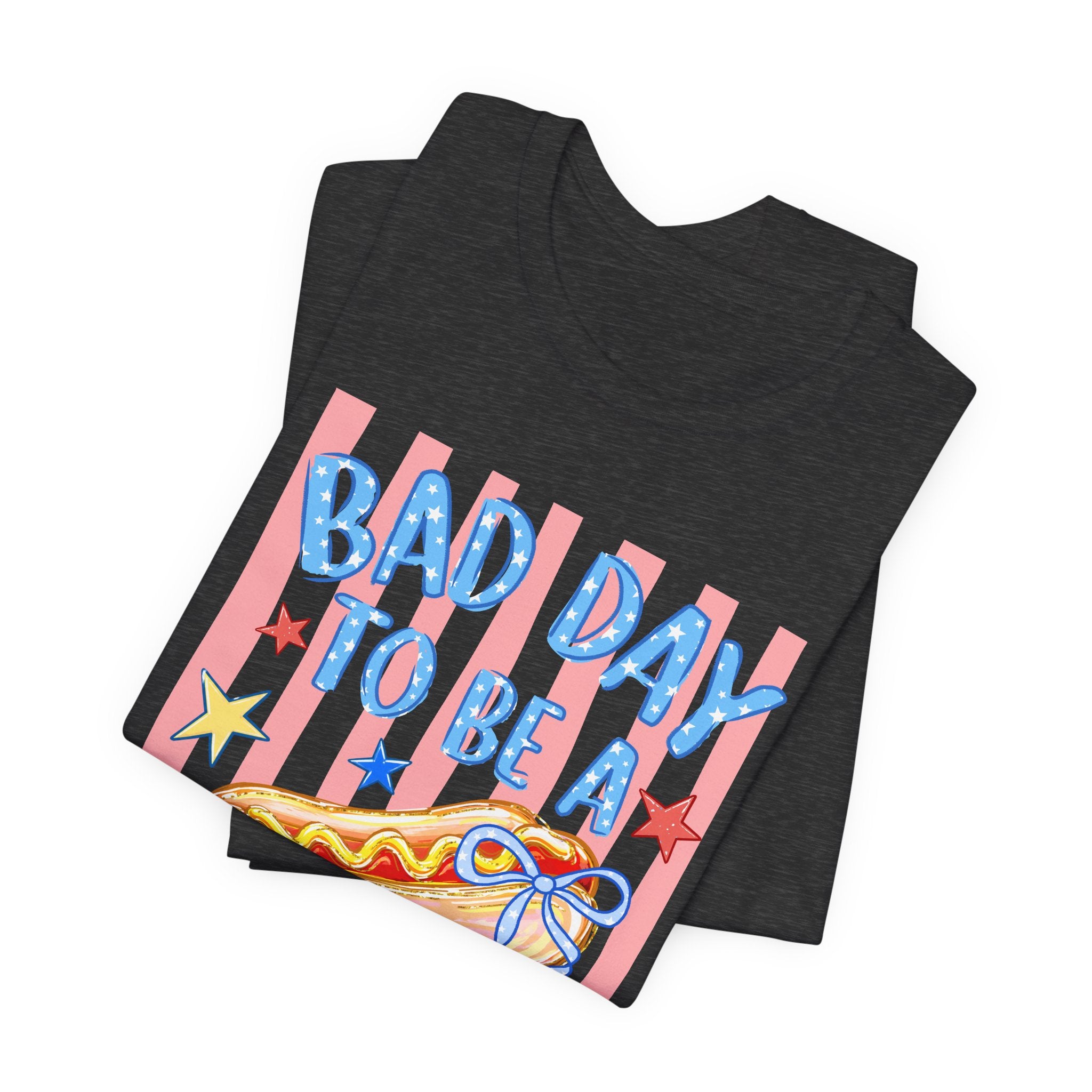 Bad Day to Be a Hotdog Tee — Funny Patriotic Hot Dog/Pie Graphic T-Shirt