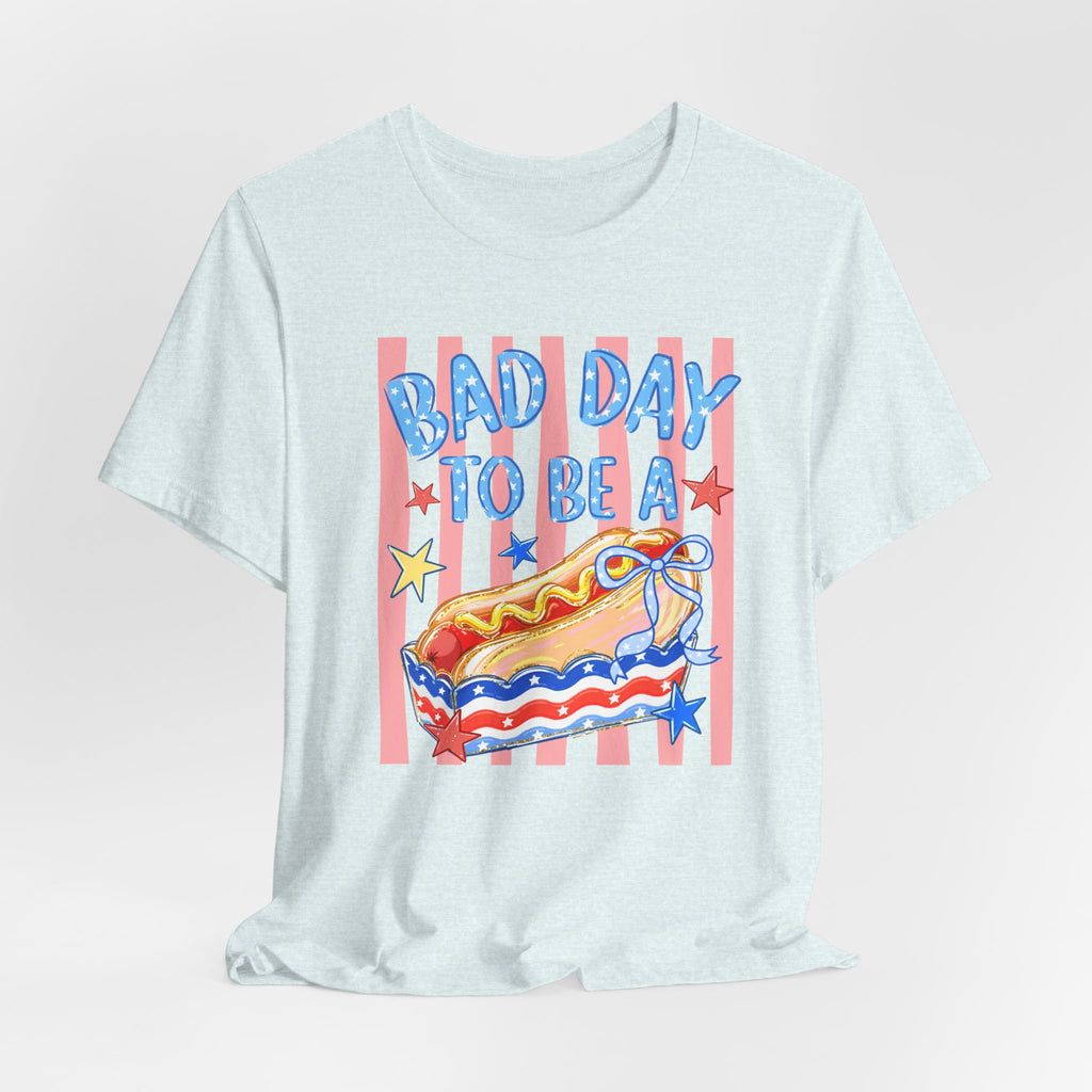 Bad Day to Be a Hotdog Tee — Funny Patriotic Hot Dog/Pie Graphic T-Shirt