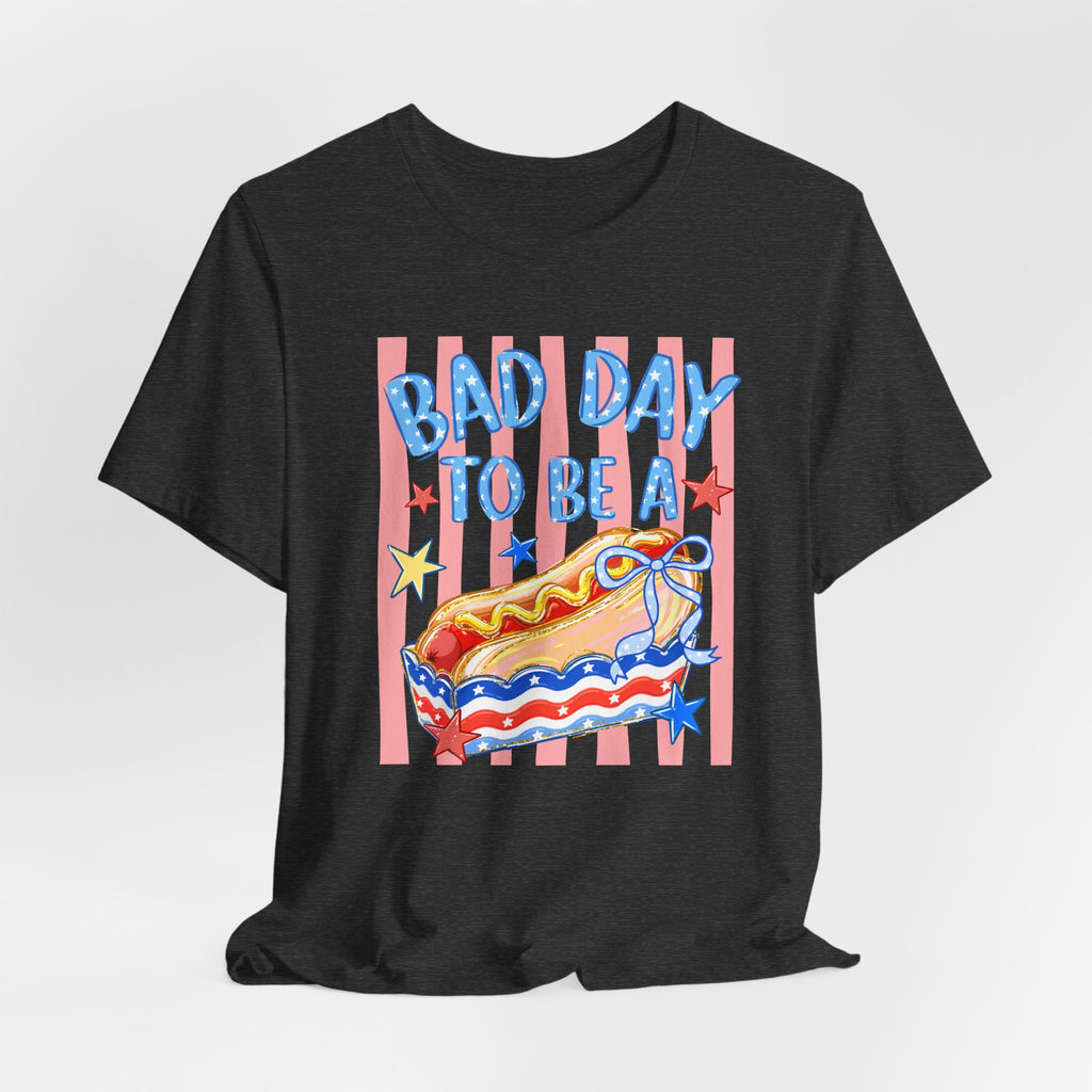 Bad Day to Be a Hotdog Tee — Funny Patriotic Hot Dog/Pie Graphic T-Shirt