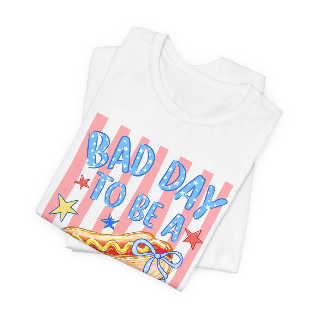 Bad Day to Be a Hotdog Tee — Funny Patriotic Hot Dog/Pie Graphic T-Shirt