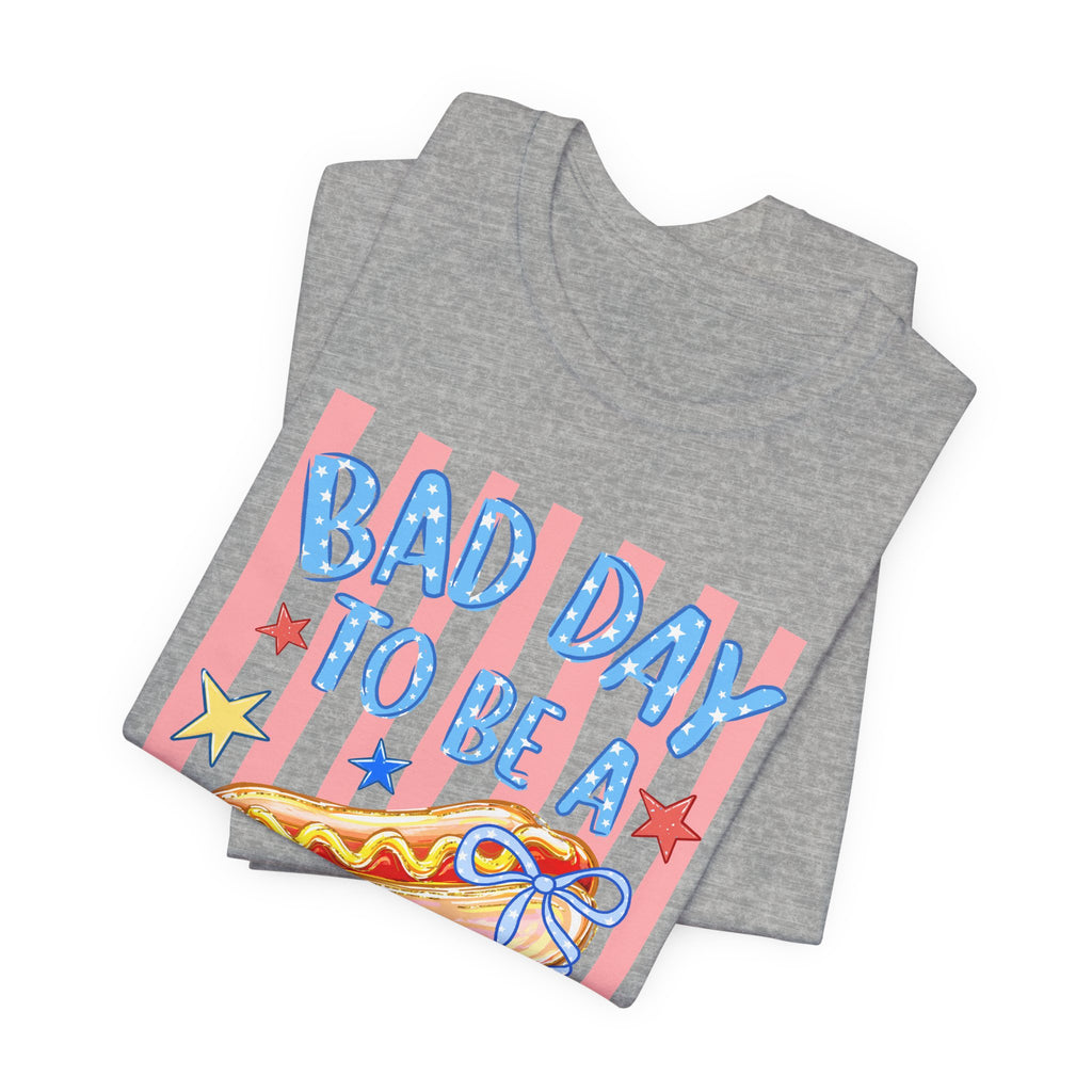 Bad Day to Be a Hotdog Tee — Funny Patriotic Hot Dog/Pie Graphic T-Shirt